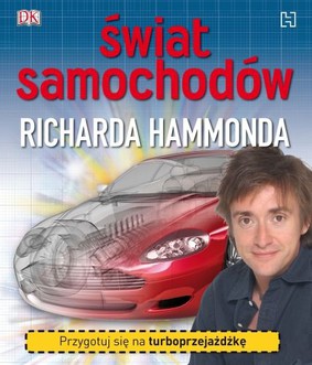 Richard Hammond - Świat samochodów Richarda Hammonda