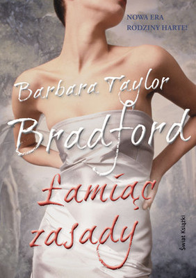 Barbara Taylor Bradford - Łamiąc zasady