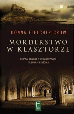 Donna Fletcher Crow - Morderstwo w klasztorze / Donna Fletcher Crow - The Monastery Murders