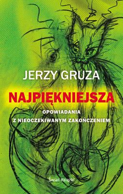 Jerzy Gruza - Najpiękniejsza. Opowiadania z nieoczekiwanym zakończeniem
