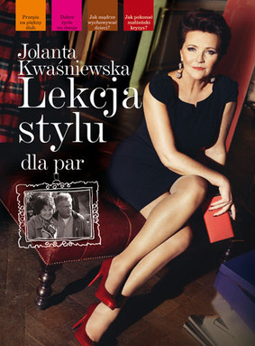 Jolanta Kwaśniewska - Lekcja stylu dla par