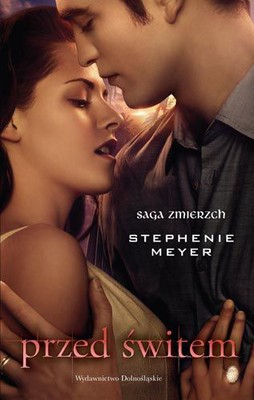 Stephenie Meyer - Przed świtem / Stephenie Meyer - Breaking Dawn