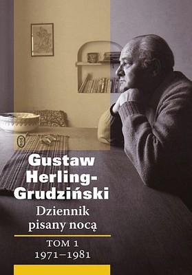 Gustaw Herling-Grudziński - Dziennik pisany nocą. Tom 1