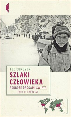 Ted Conover - Szlaki człowieka