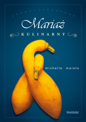 Michelle Maisto - Mariaż kulinarny