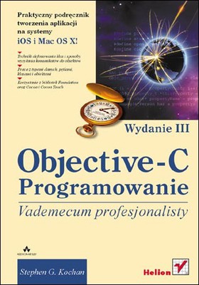 Stephen G. Kochan - Objective-C. Vademecum profesjonalisty. Wydanie III / Stephen G. Kochan - Programming in Objective-C (3rd Edition) (Developer's Library)