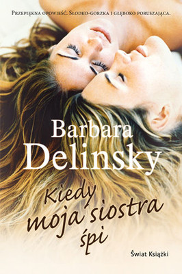 Barbara Delinsky - Kiedy moja siostra śpi
