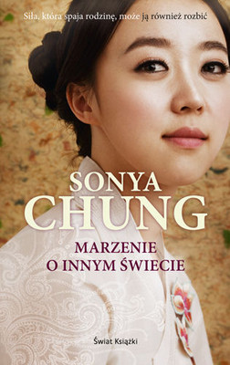 Sonya Chung - Marzenie o innym świecie