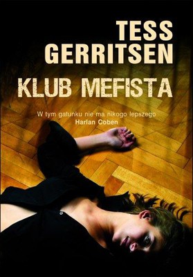Tess Gerritsen - Klub Mefista / Tess Gerritsen - Mephisto Club