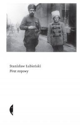 Stanisław Łubieński - Pirat stepowy