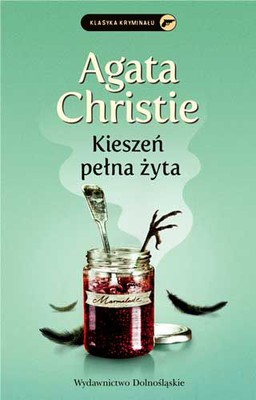Agatha Christie - Kieszeń pełna żyta / Agatha Christie - A Pocket Full of Rye