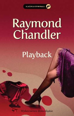 Raymond Chandler - Playback