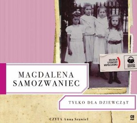 Magdalena Samozwaniec - Tylko dla dziewcząt