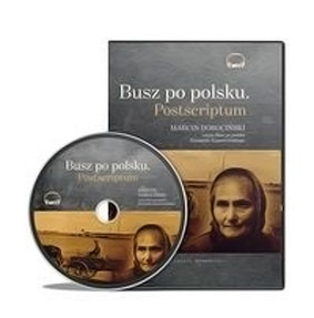 Ryszard Kapuściński - Busz po polsku. Postscriptum