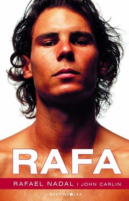 Rafael Nadal, John Carlin - Rafa / Rafael Nadal, John Carlin - The reef
