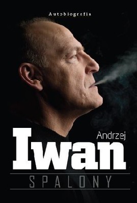 Andrzej Iwan - Spalony