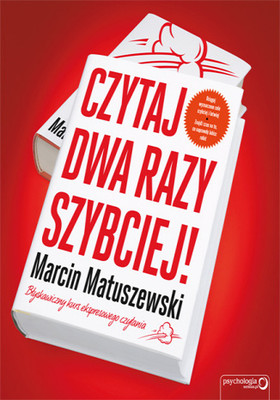 Marcin Matuszewski - Czytaj dwa razy szybciej!