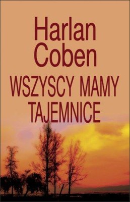 Harlan Coben - Wszyscy mamy tajemnice / Harlan Coben - Live wire