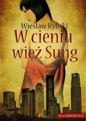 Wiesław Rybski - W cieniu wież Sung