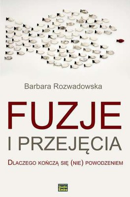Barbara Rozwadowska - Fuzje i przejęcia