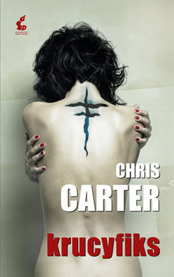 Chris Carter - Krucyfiks / Chris Carter - The Crucifix Killer
