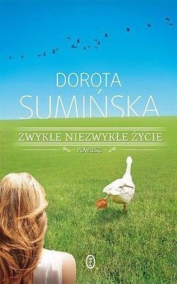 Dorota Sumińska - Zwykłe, niezwykłe życie