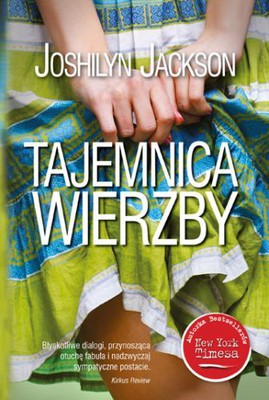 Joshilyn Jackson - Tajemnica wierzby / Joshilyn Jackson - A Grown-Up of Pretty