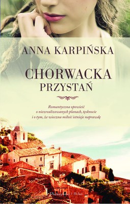 Anna Karpińska - Chorwacka przystań