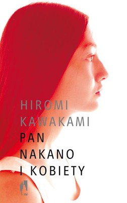 Hiromi Kawakami - Pan Nakano i kobiety / Hiromi Kawakami - Furudogu Nakano shoten