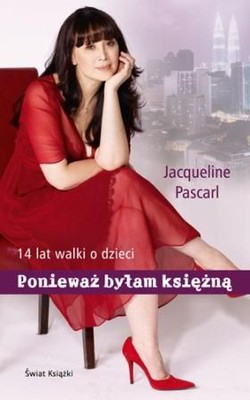 Jacqueline Pascarl - Ponieważ byłam księżną / Jacqueline Pascarl - Since I was a princess