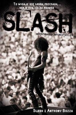 Anthony Bozza, Slash - Slash. Autobiografia