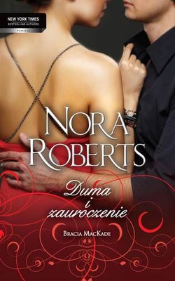Nora Roberts - Duma i zauroczenie
