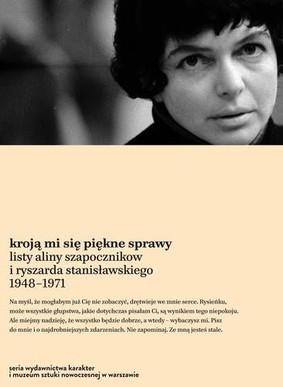 Alina Szapocznikow, Ryszard Stanisławski - Kroją mi się piękne sprawy
