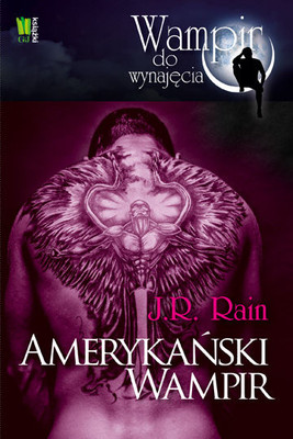 J.R. Rain - Amerykański wampir / J.R. Rain - American vampire