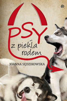 Joanna Sędzikowska - Psy z piekła rodem