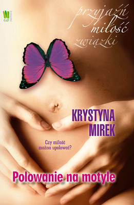 Krystyna Mirek - Polowanie na motyle