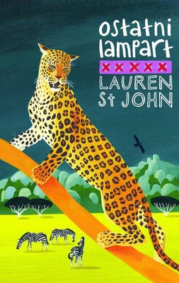 Lauren St John - Ostatni lampart / Lauren St John - The Last Leopard
