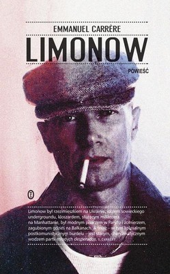 Emmanuel Carrere - Limonow / Emmanuel Carrere - Limonov