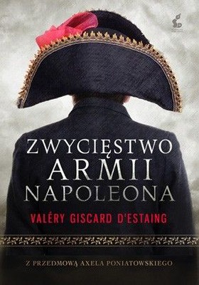 Valery Giscard D'Estaing - Zwycięstwo armii Napoleona / Valery Giscard D'Estaing - La victoire de la Grande Armee