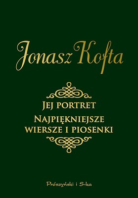 Jonasz Kofta - Jej portret. Najpiękniejsze wiersze i piosenki