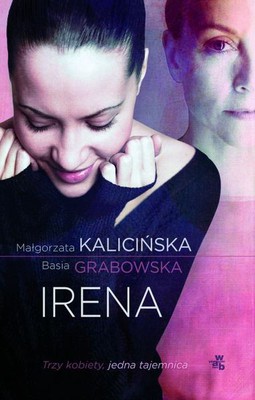 Małgorzata Kalicińska, Barbara Grabowska - Irena