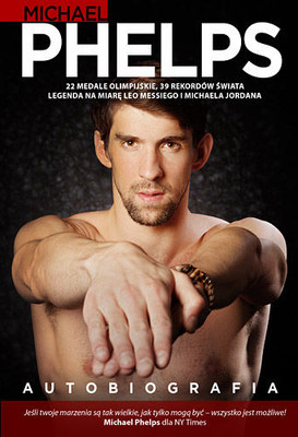 Michael Phelps - Autobiografia / Michael Phelps - Autobiography