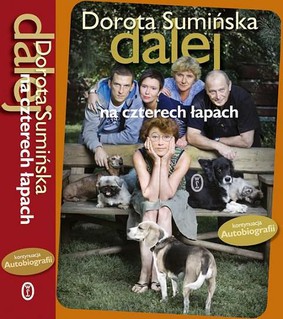 Dorota Sumińska - Dalej na czterech łapach