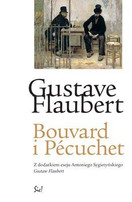 Gustave Flaubert - Bouvard i Pecuchet