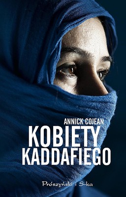 Annick Cojean - Kobiety Kaddafiego / Annick Cojean - Les Proies