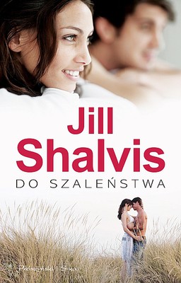 Jill Shalvis - Do szaleństwa / Jill Shalvis - Head Over Heels