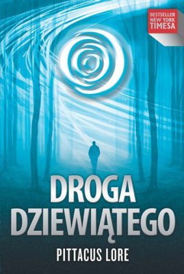 Pittacus Lore - Droga dziewiątego / Pittacus Lore - The Rise of Nine