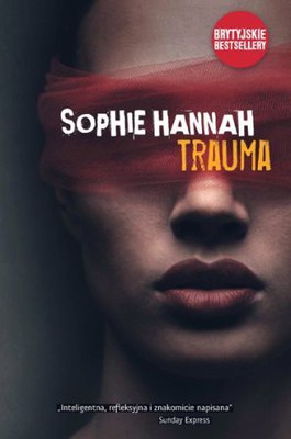 Sophie Hannah - Trauma / Sophie Hannah - Kind of Cruel
