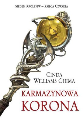 Cinda Williams Chima - Karmazynowa korona. Siedem królestw - Księga czwarta
