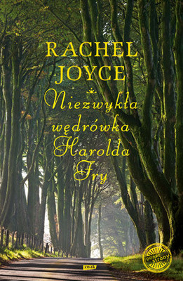 Rachel Joyce - Niezwykła wędrówka Harolda Fry / Rachel Joyce - The Unlikely Pilgrimage of Harold Fry